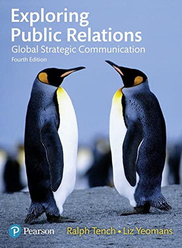 Pearson Exploring Public Relations: Global Strategic Communication ,Ed. :4