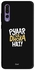 Skin Case Cover -for Huawei P20 Pro Pyar Ek Dhoka Hai Pyar Ek Dhoka Hai