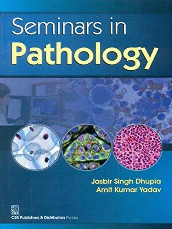 Seminars in Pathology ,Ed. :1