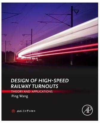Design Of High-speed Railway Turnouts Theory And Applications Hardcover English by Ping Wang - 4-Aug-15