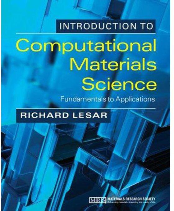 Generic Introduction to Computational Materials Science : Fundamentals to Applications