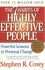 The 7 Habits of Highly Effective People - -stephen r. covey