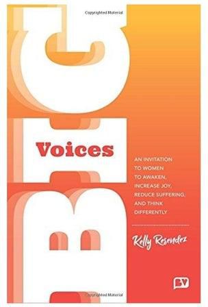 Big Voices: An Invitation To Women To Awaken, Increase Joy, Reduce Suffering And Think Differently Paperback الإنجليزية by Kelly Resendez