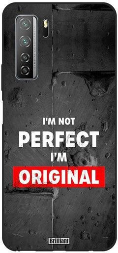 Protective Case Cover For Huawei Nova 7 SE I Am Not Perfect I Am Orignal