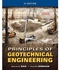 Principles Of Geotechnical Engineering: Student International Edition