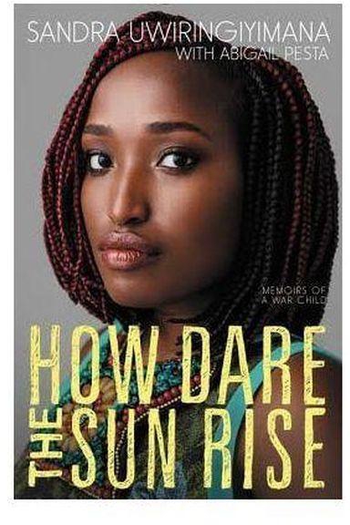 Jumia Books How Dare The Sun Rise : Memoirs Of A War Child