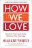 How We Love, Expanded Edition Paperback