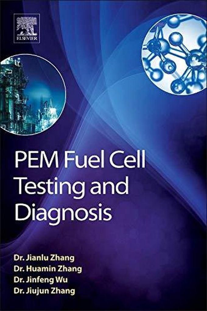 PEM Fuel Cell Testing and Diagnosis ,Ed. :1