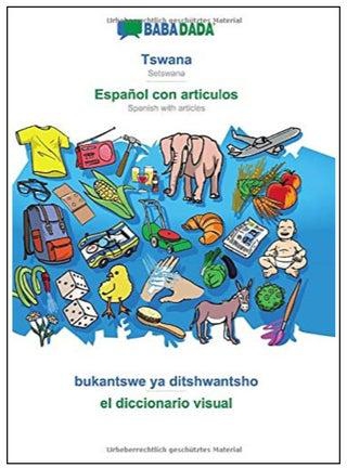 Tswana - Espanol Con Articulos, Bukantswe Ya Ditshwantsho Paperback Spanish by Babadada