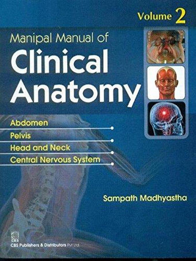 Manipal Manual Of Clinical Anatomy, Vol. 2