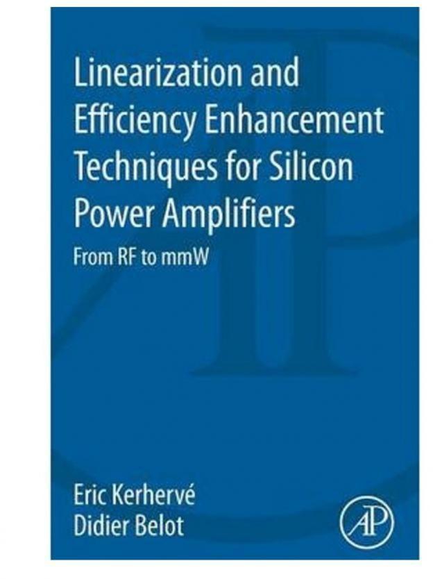 Linearization And Efficiency Enhancement Techniques For Silicon Power Amplifiers