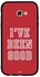 غطاء حماية لهاتف سامسونج جالاكسي A7 2017 مطبوع بعبارة "I'Ve Been Good"
