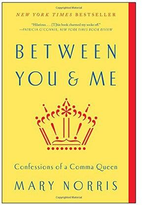 Between You And Me: Confessions Of A Comma Queen Paperback