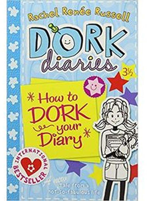 DORK DIARIES 3 1/2 : HOW TO DORK YOUR DIARY