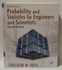 Introduction to Probability and Statistics for Engineers and Scientists, Fourth Edition ,Ed. :4