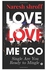 Love, Love Me Too: Single Are You Ready To Mingle Paperback English by Naresh Shroff - 29-May-18