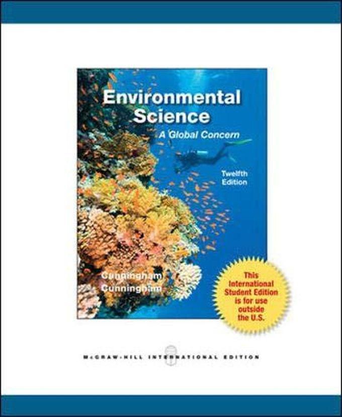 Mcgraw Hill Environmental Science: A Global Concern ,Ed. :12