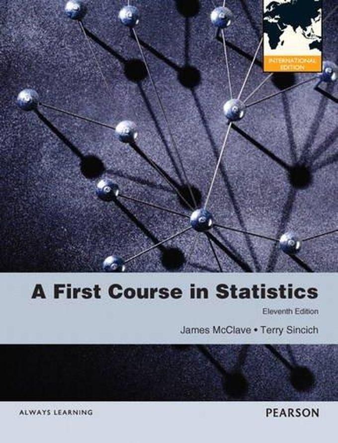 Pearson A First Course in Statistics: International Edition ,Ed. :11