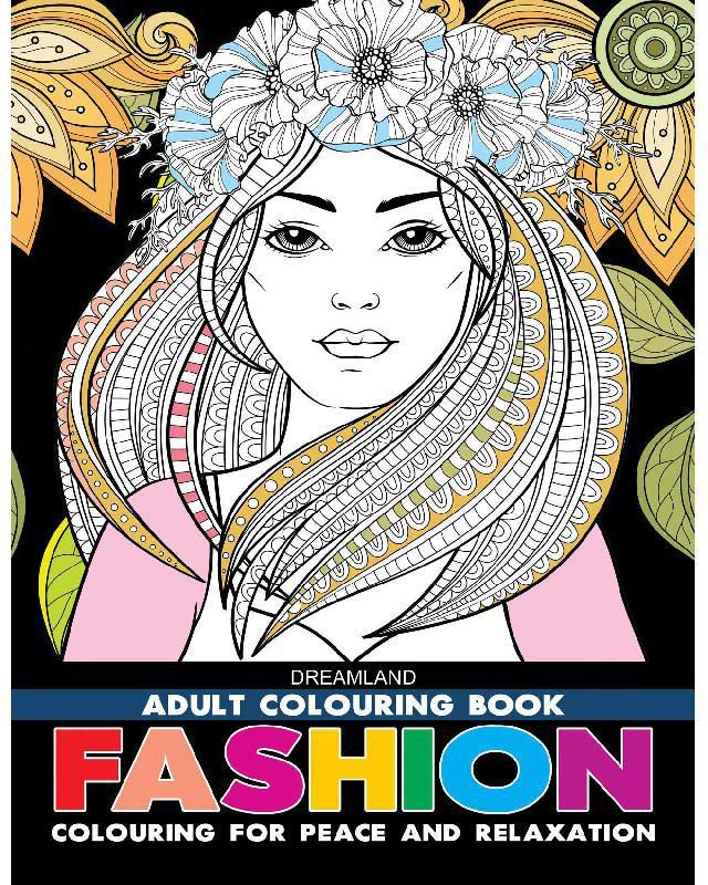 Dreamland Adult Colouring Book: Fashion - Colouring for Peace and Relaxation
