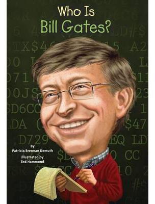Who Is Bill Gates (Who Was...)
