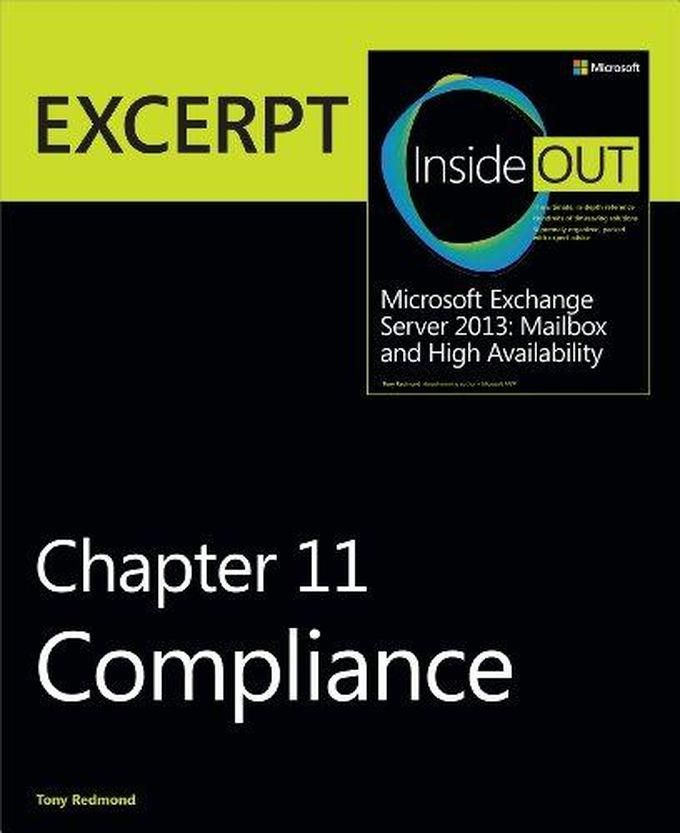 Pearson Compliance: EXCERPT from Microsoft Exchange Server 2013 Inside Out ,Ed. :1