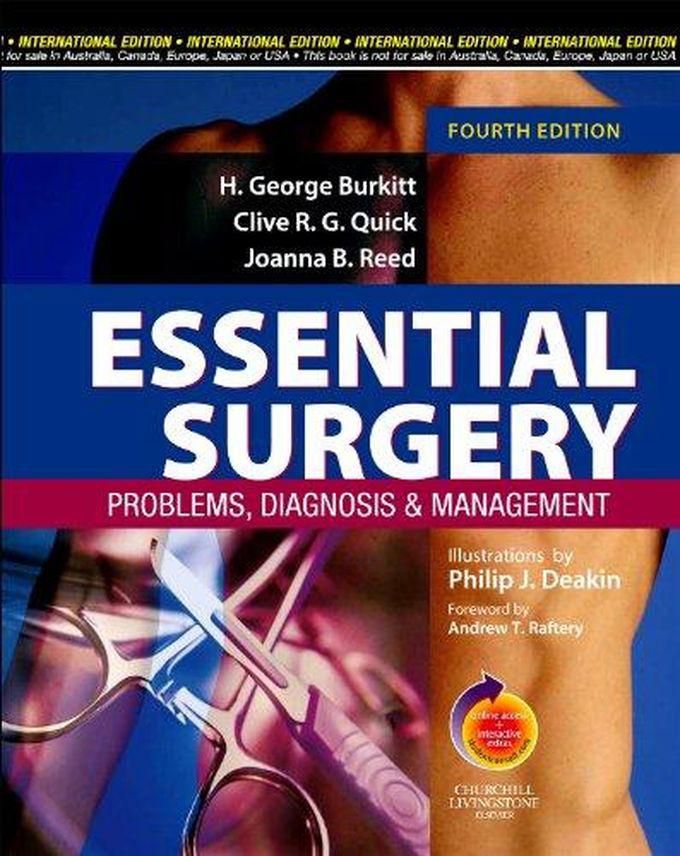 Essential Surgery: Problems, Diagnosis and Management ,Ed. :4
