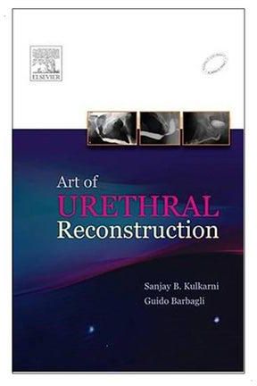 Art Of Urethral Reconstruction Hardcover 1