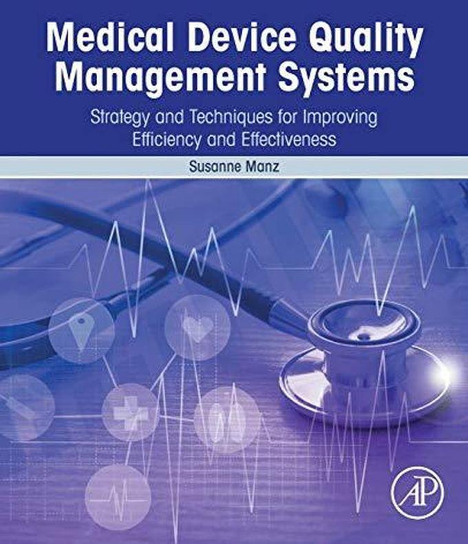 Medical Device Quality Management Systems ,Ed. :1