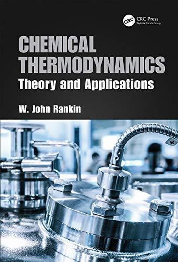 Taylor Chemical Thermodynamics: Theory and Applications ,Ed. :1