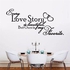 Love Story Quote Vinyl Wall Sticker