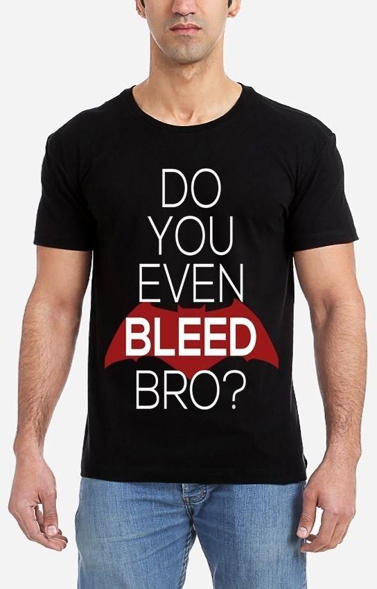T-Shirt Factory Do You Even Bleed T-Shirt - Black