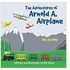 The Adventures Of Arnold A. Airplane : Billy The Bully Paperback English by Bill Slentz - 11-Sep-13