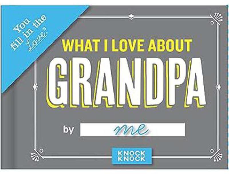 What I Love About Grandpa (You Fill in The Love Journal)