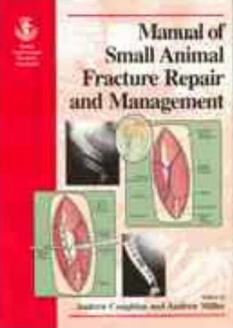 Bsava Manual of Small Animal Fracture Repair & Management