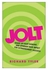 Jolt: Shake Up Your Thinking And Upgrade Your Impact For Extraordinary Success Paperback