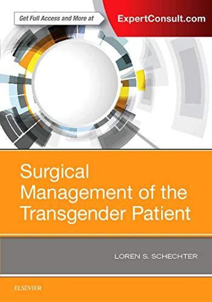 Surgical Management of the Transgender Patient ,Ed. :1