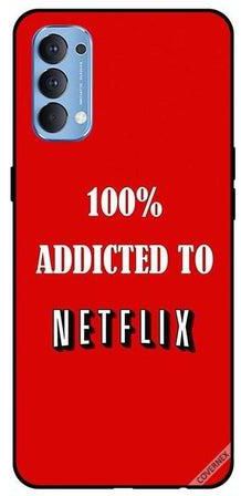 غطاء حماية واقٍ لهاتف أوبو رينو 4 عبارة "‎100 % Addicted To Netflix"