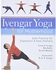 Iyengar Yoga for Motherhood: Safe Practice for Expectant & New Mothers