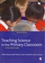 Teaching Science In The Primary Classroom