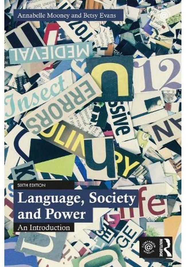 Taylor Language, Society and Power: An Introduction ,Ed. :6