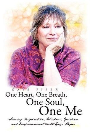 One Heart, One Breath, One Soul, One Me Paperback الإنجليزية by Gaye Piper