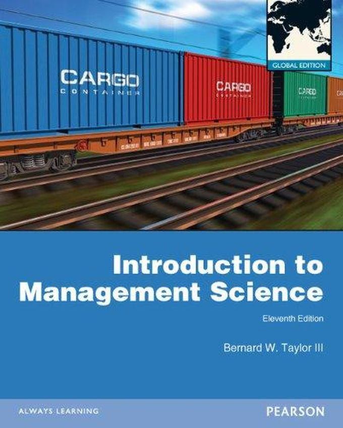 Pearson Introduction to Management Science: Global Edition ,Ed. :11