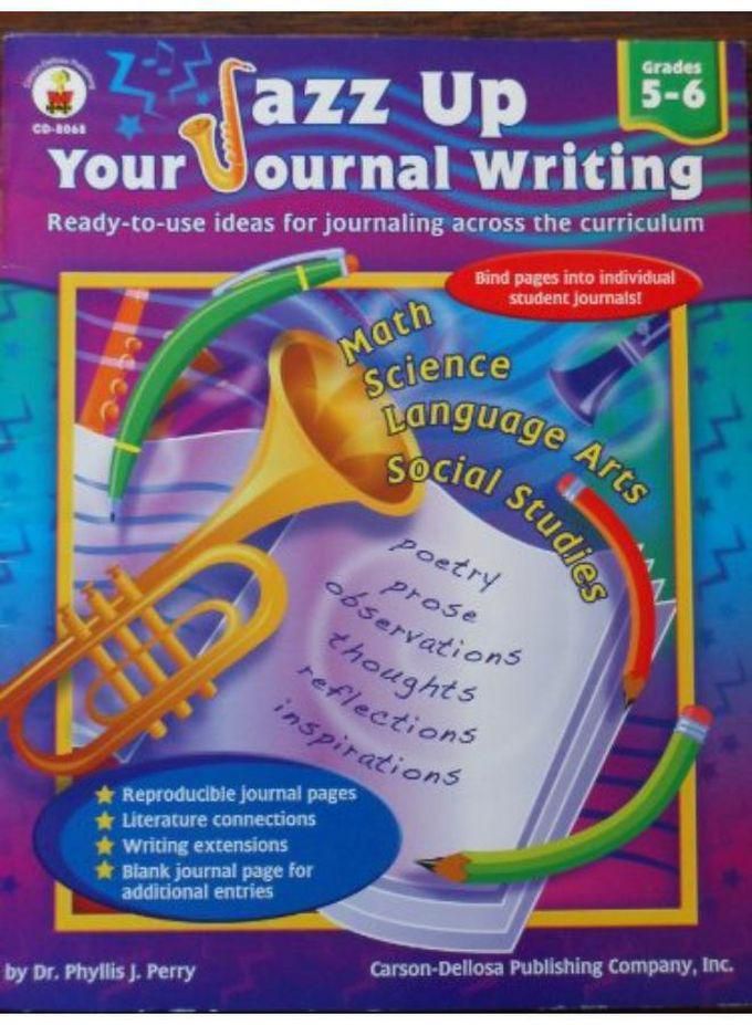 Jazz Up Your Journal Writing Grade Level 4-6