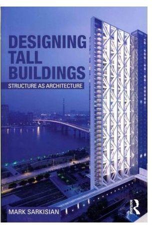 Designing Tall Buildings : Structure as Architecture