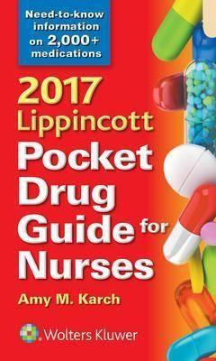 2017 Lippincott Pocket Drug Guide For Nurses By Amy M. Karch