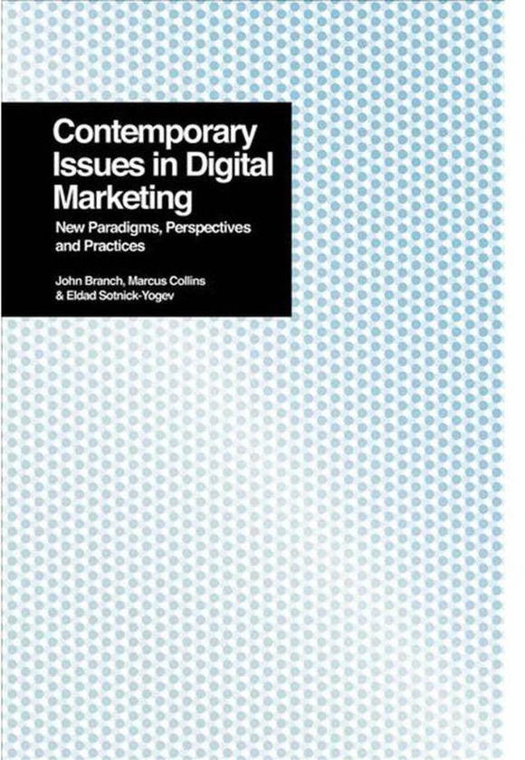 Contemporary Issues in Digital Marketing: New Paradigms, Perspectives, and Practices