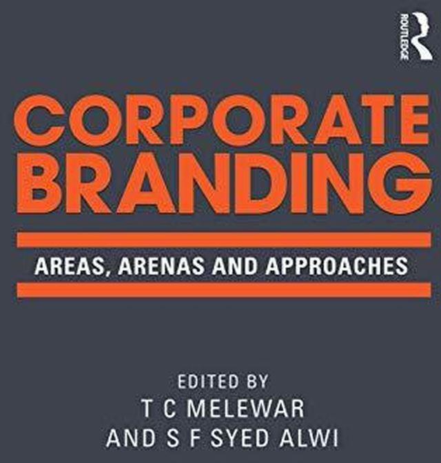 Taylor Corporate Branding: Areas, Arenas and Approaches