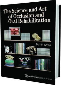 The Science and Art of Occlusion and Oral Rehabilitation مجلد اللغة الإنجليزية by Martin Groß - 01032018