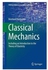 Classical Mechanics: Including An Introduction To The Theory Of Elasticity (Undergraduate Lecture Notes In Physics) By Reinhard Hentschke