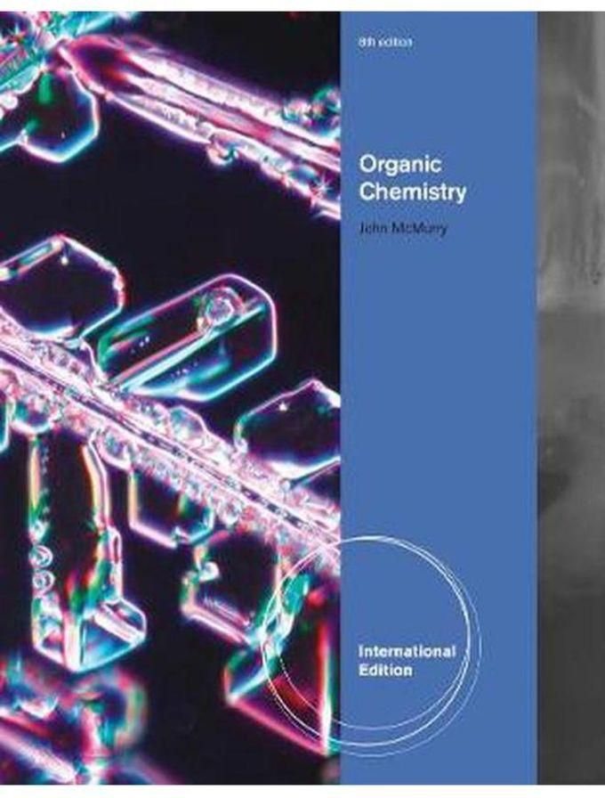 Cengage Learning Organic Chemistry: International Edition ,Ed. :8